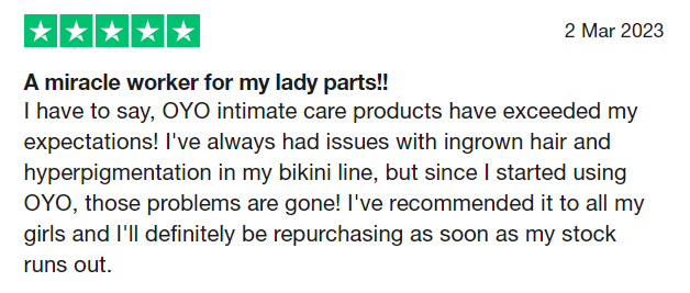 Customer review praising OYO intimate care for tackling ingrown hair and brightening skin.