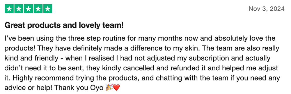 Positive customer review praising natural skincare products and friendly team, highlighting effective routines and customer support.