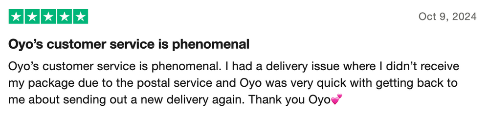 Customer testimonial praising Oyo's phenomenal customer service and quick delivery response.